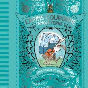9782374081779-les-lapins-de-la-couronne-dangleterre---bons-baisers-de-siberie