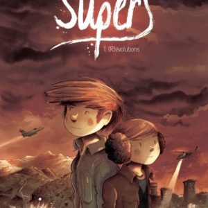 9782357960411-supers---tome-1---cycle-2---revolutions