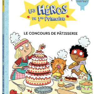 9791039563123-les-heros-de-1re-primaire---super-debutant---le-concours-de-patisserie