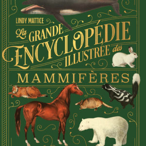 9791040123460-la-grande-encyclopedie-illustree-des-mammiferes