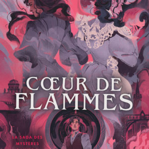 9782493897275-la-saga-des-mysteres--coeur-de-flammes-tome-55