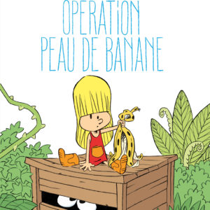 9782357961371-linette---tome-7---operation-peau-de-banane