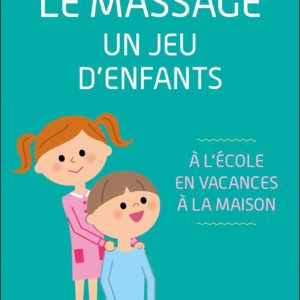 9782703312260-le-massage---un-jeu-denfants---a-lecole-en-vacances-a-la-maison