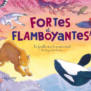 9782352634867-fortes-et-flamboyantes----les-femelles-dans-le-monde-animal