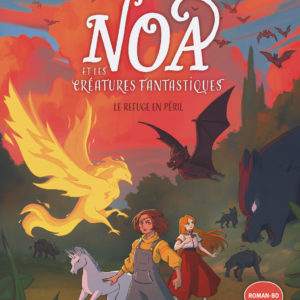 9782215194989-noa-et-les-creatures-fantastiques---le-refuge-en-peril
