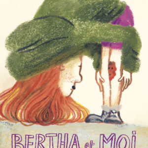 9782211334334-bertha-et-moi