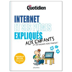 9782809691733-mon-quotidien---internet-et-ses-pieges-expliques-aux-enfants---nouvelle-edition-2025