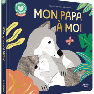 9791039559300-histoires-a-caliner---mon-papa-a-moi