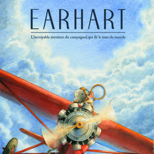 9782831101460-earhart---lincroyable-aventure-du-campagnol-qui-fit-le-tour-du-monde