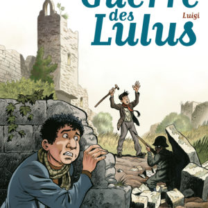 9782203159273-la-guerre-des-lulus---tome-7---luigi