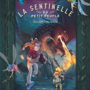 9791034750924-la-sentinelle-du-petit-peuple------les-larmes-du-dragon---tome-2