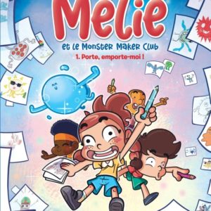 9791034762453-melie-et-le-monster-maker-club------porte-emporte-moi----tome-1