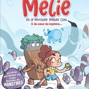 9791034767526-melie-et-le-monster-maker-club------au-coeur-du-mystere---tome-2