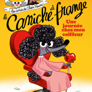 9782211343961-les-amis-de-chien-pourri---le-caniche-a-frange