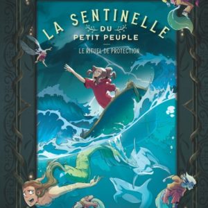 9782808507363-la-sentinelle-du-petit-peuple------le-rituel-de-protection---tome-5