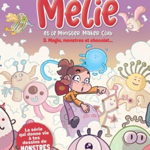 9782808501989-melie-et-le-monster-maker-club------magie-monstres-et-chocolat---tome-3