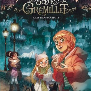 9782808500203-les-soeurs-gremillet------les-trois-souhaits---tome-5