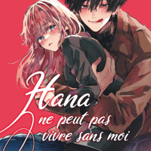 9782808702010-hana-ne-peut-pas-vivre-sans-moi-----tome-1