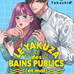 9782808702355-le-yakuza-des-bains-publics-et-moi-----tome-1