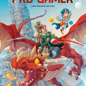 9782808216784-pro-gamer------une-equipe-de-feu---tome-1