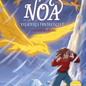 9782215194996-noa-et-les-creatures-fantastiques---le-pouvoir-des-melines