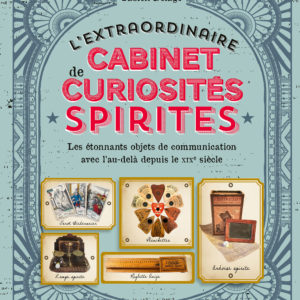 9782382403105-lextraordinaire-cabinet-des-curiosites-spirites