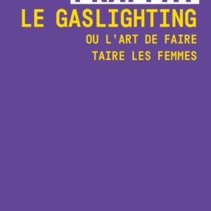 9791041417209-le-gaslighting-ou-lart-de-faire-taire-les-femmes