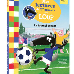 9791039582087-mes-lectures-de-1re-primaire-avec-loup---le-tournoi-de-foot