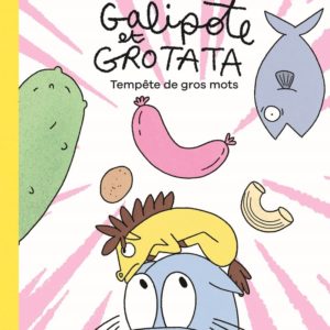 9782095057305-galipote-et-grotata---tempete-de-gros-mots