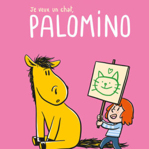 9782211337335-je-veux-un-chat-palomino---tome-6