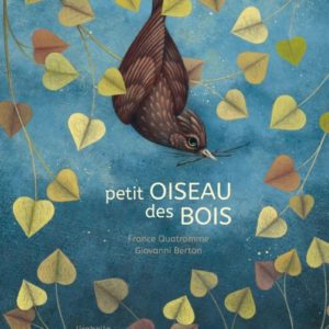 9782358782883-petit-oiseau-des-bois