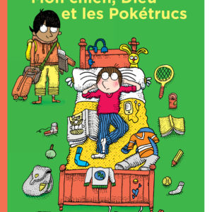 9782812616471-mon-chien-dieu-et-les-poketrucs---tome-1
