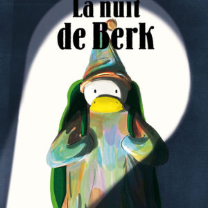 9782211236935-berk-et-le-mange-doudous---tome-3---la-nuit-de-berk